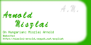 arnold miszlai business card